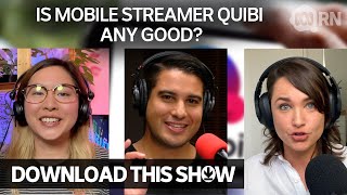 Is new mobile streamer Quibi any good? | Download This Show screenshot 1