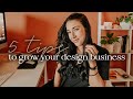 5 TIPS TO GROW YOUR GRAPHIC DESIGN BUSINESS | $5K PER MONTH