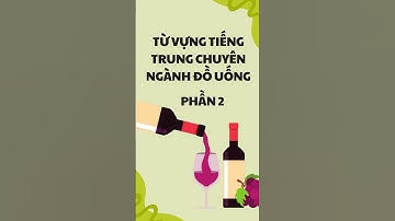TỪ VỰNG TIẾNG TRUNG CHUYÊN NGÀNH ĐỒ UỐNG - PHẦN 2 #hsk #thinhhanh #learnchinese #tiengtrung