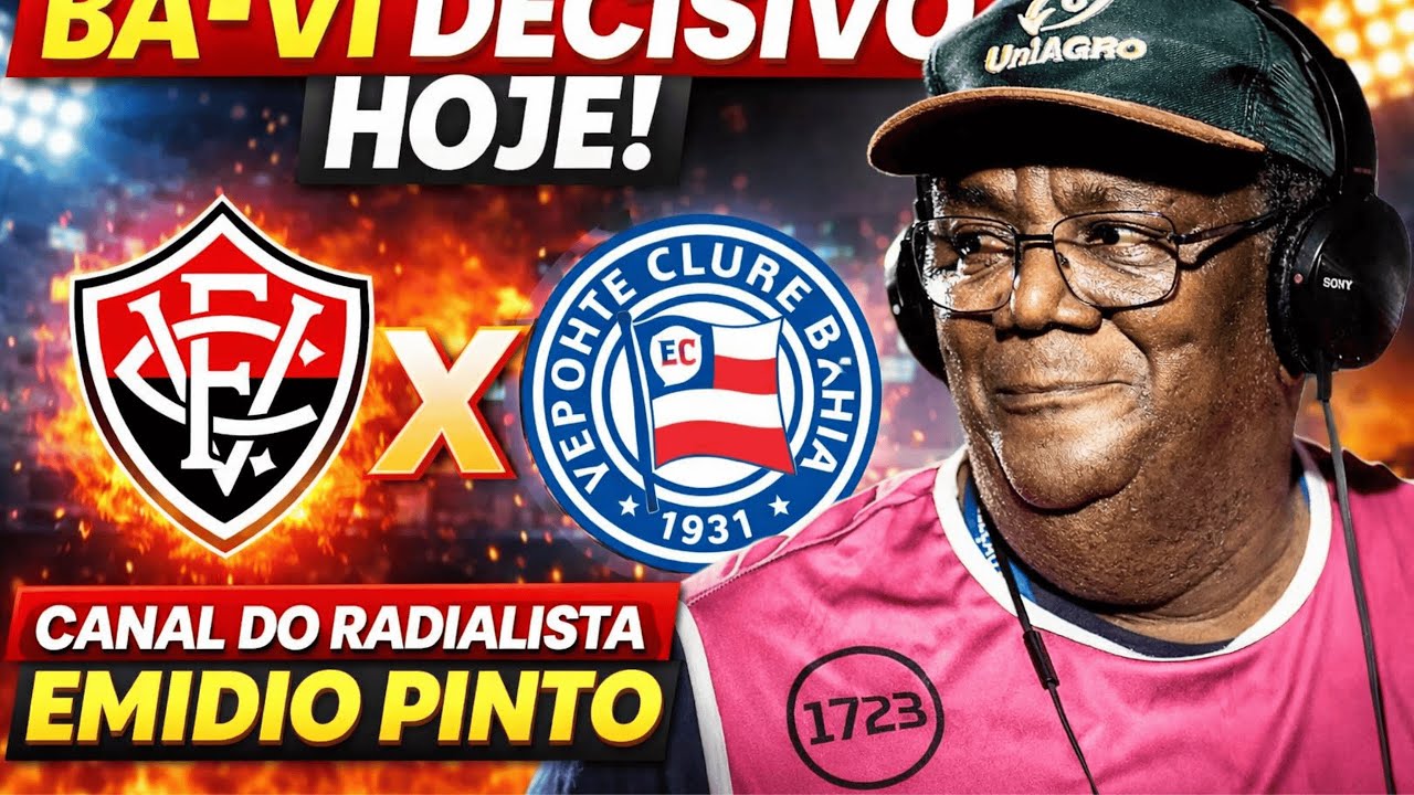 BA-VI DECISIVO HOJE! Acompanhe tudo no Canal do Radialista Emídio Pinto