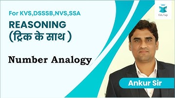 KVS/DSSSB/NVS/SSA | Number Analogy | Reasoning