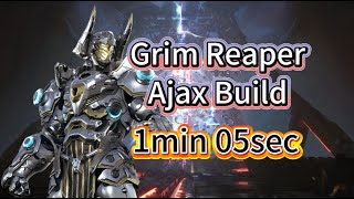 Grim Reaper Ajax Build 1Min 05Sec