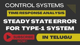 Steady State Error for Type- 1 System in Telugu | Control Systems in Telugu |JNTUH| JNTUK| JNTUA