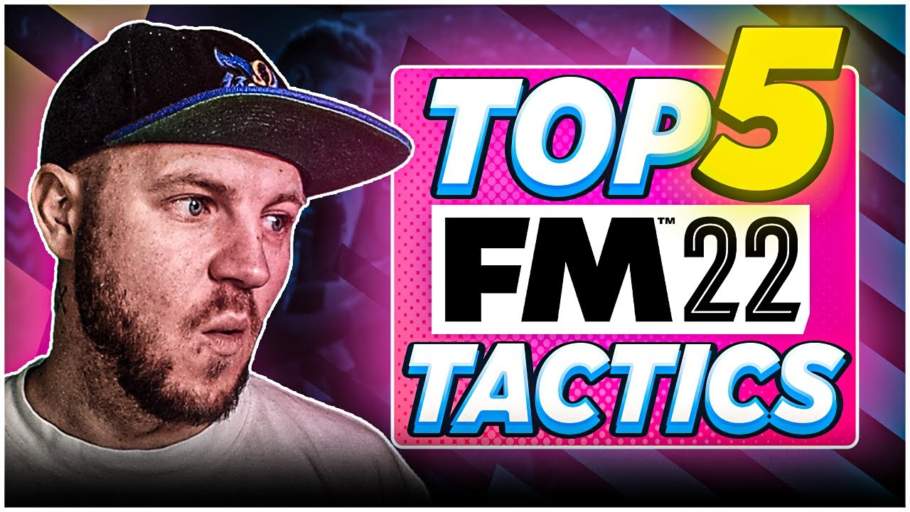 Top 5 BEST Tactics on Football Manager FM22 per formation - YouTube