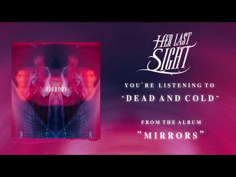 Putar Dead and Cold (feat. Liron Avital) - Her Last Sight