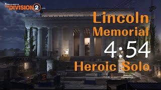 The Division 2 - Lincoln Memorial Heroic Solo SpeedRun 04:54 [PC#TU10]