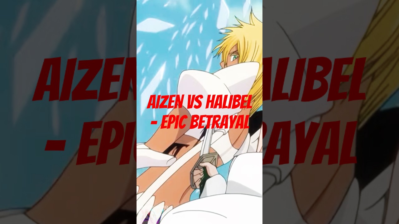 Bleach | Aizen VS Halibel Epic Betrayal 