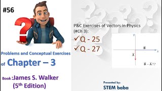 #apphysics  | Video solution of Ch 3 | P&C Exercises (Q25-Q27) | James S. walker 5th Edition