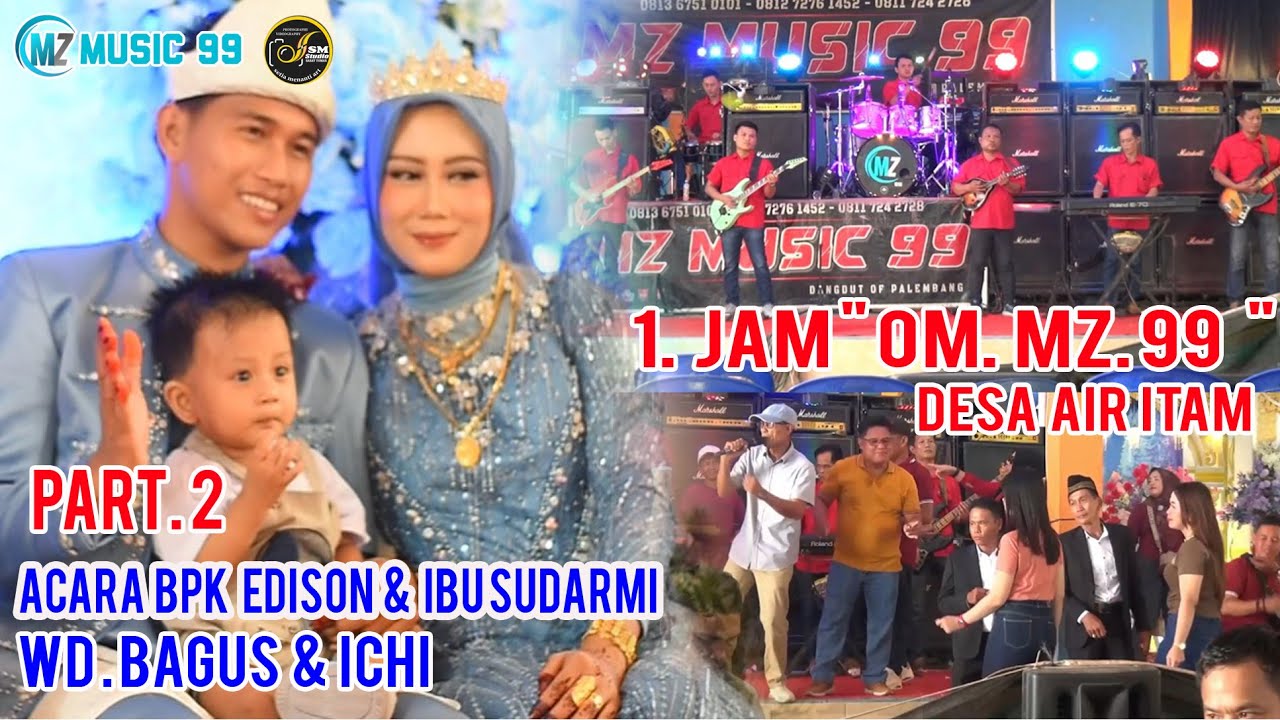 PART 2 OM. MZ ACARA BPK EDISON DESA AIR ITAM MUBA