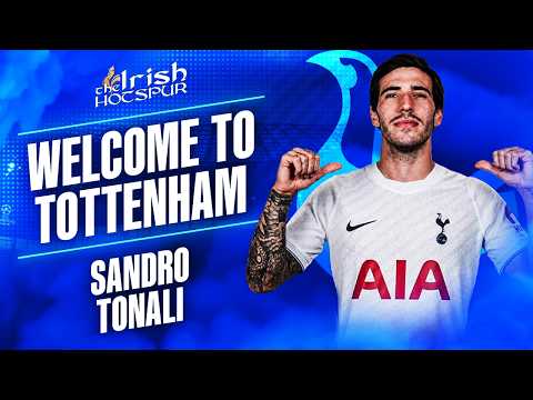 ✅ OFFICIAL SANDRO TONALI HERE WE GO! Welcome to Tottenham Tonali