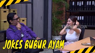 Kondre Keluarkan Jokes Bubur Ayam lagi, Surya \u0026 Andhika Kesal! | LAPOR PAK! BEST MOMENT (06/02/24)