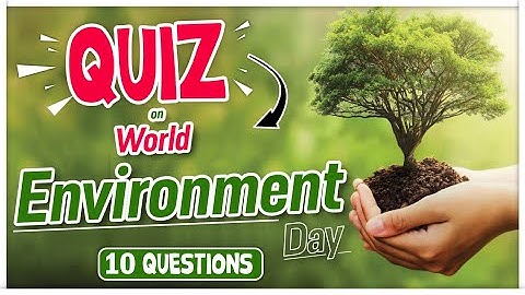Quiz on World Environment Day -2025  || 10 Questions #heatstress #heatstroke