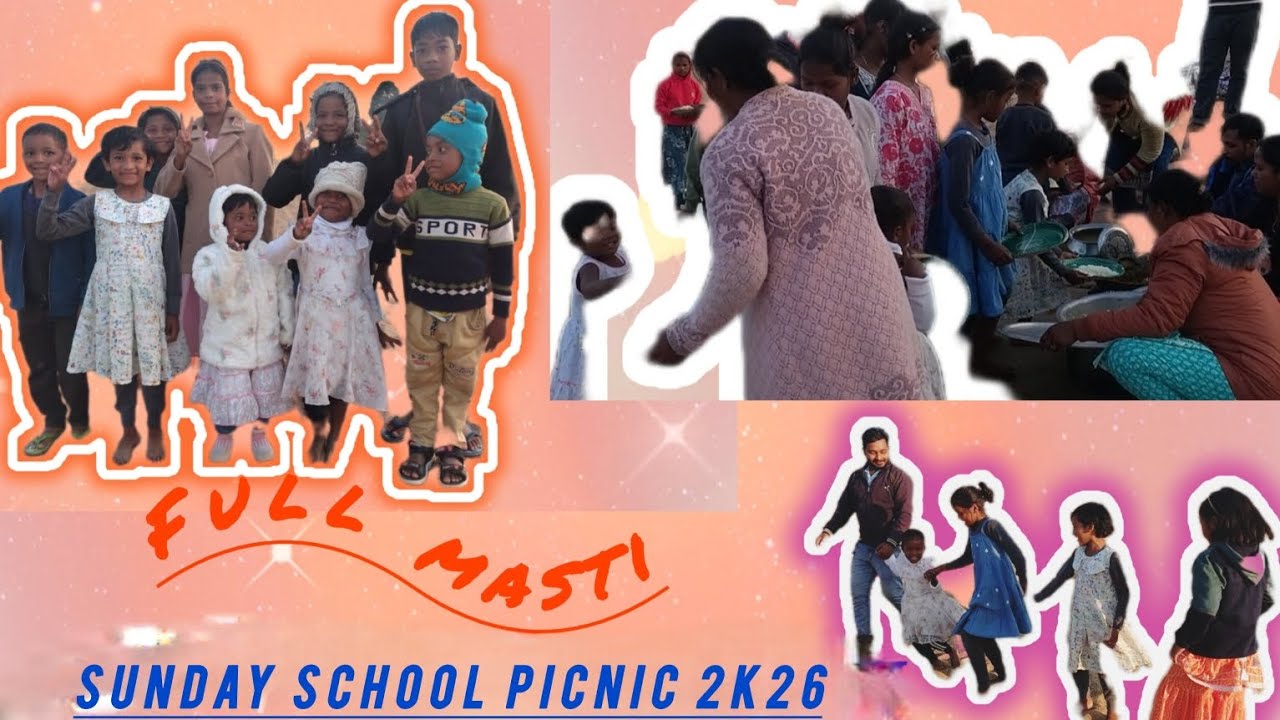Sunday school picnic 2k26🥰🤗 