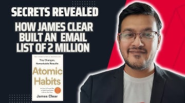 Learn How James Clear Built a 2 Million Email List - Don