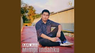 Mimpi Indahku