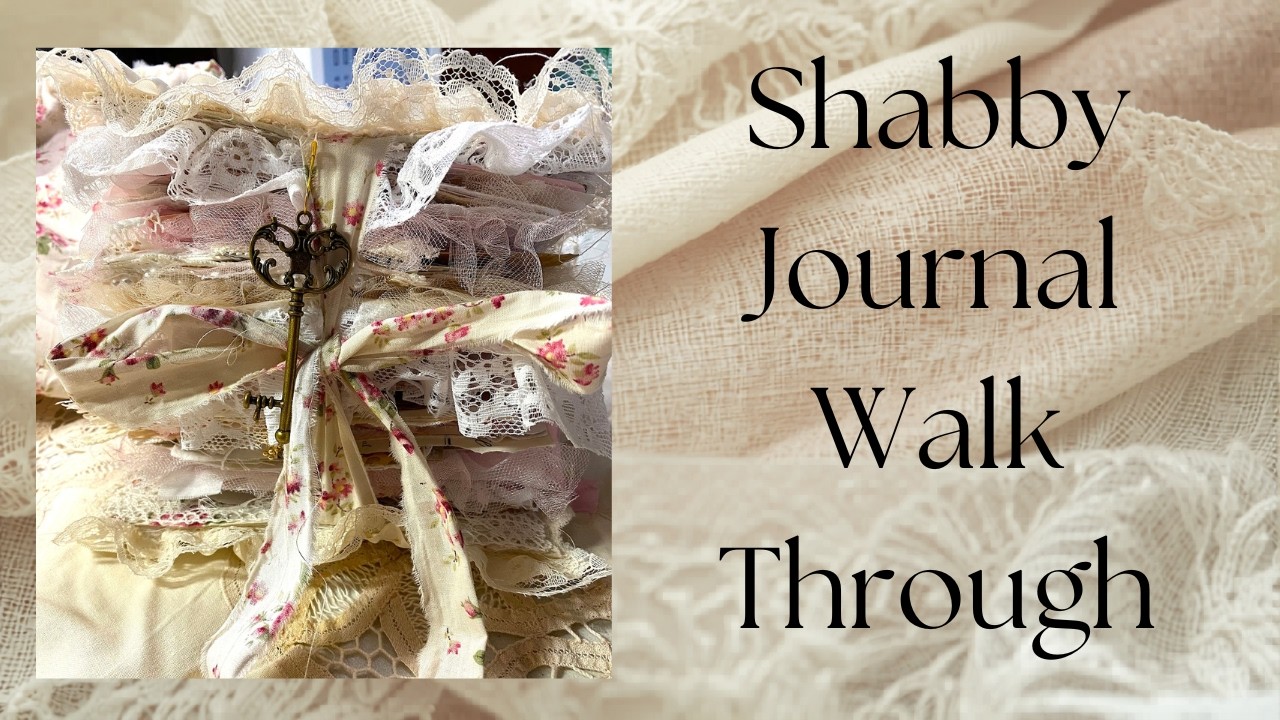 Shabby Chic Lace Junk Journal: Real-Time Details & Process