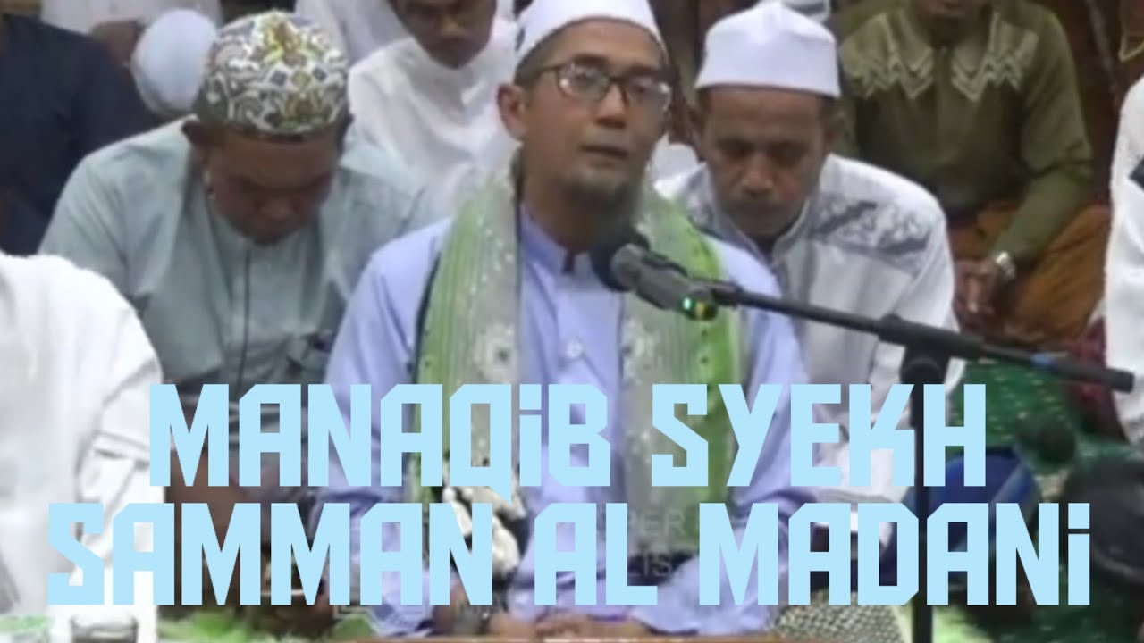 Manaqib Syekh Samman Al Madani ||| Guru Rifani