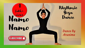 "Namo Namo" Rhythmic Yoga Style Dance | International Yoga Day 21st June | Dance By Arunima SSRIANS