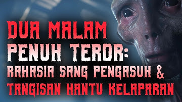 Dua kisah Horor nyata yang akan membuat kamu sulit tidur malam ini!