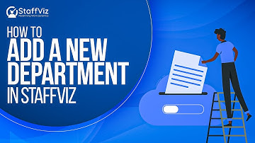 How To Add a New Department in StaffViz