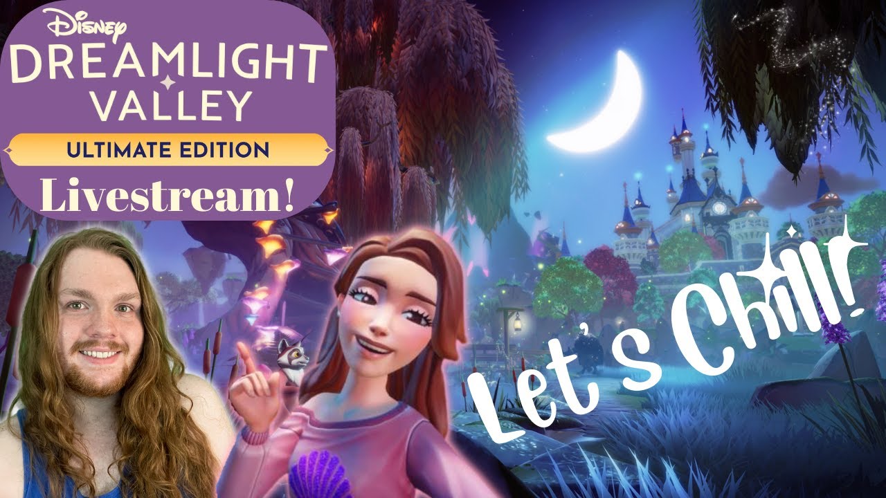 Let's Chill With Disney Dreamlight Valley Ultimate Edition YouTube