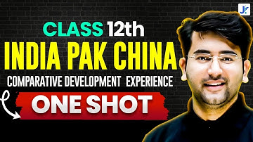 India vs China vs Pakistan Class 12 | Comparative Development Experience Full Chapter | Jatin Sir