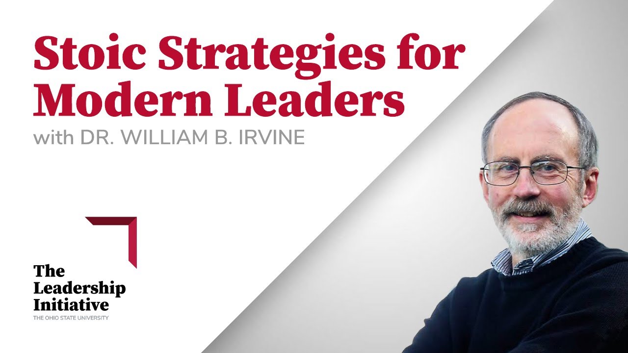 Stoic Strategies for Modern Leaders with Dr. William B. Irvine