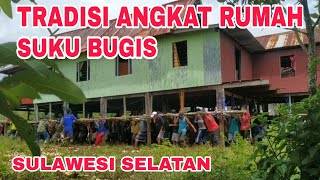 ANGKAT RUMAH ADAT BUGIS