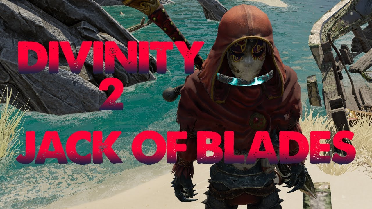Jack of Blades Divinity Original Sin 2 YouTube