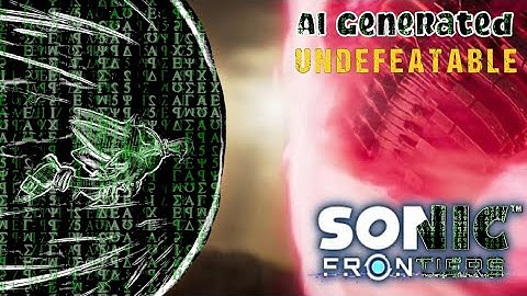 Undefeatable (Sonic Frontiers) but it