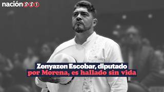 Play video: Zenyazen Escobar, diputado por Morena, es hallado sin vida