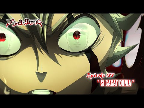 Black Clover (Season Terbaru) - Episode 188 [Subtitle Indonesia] - \