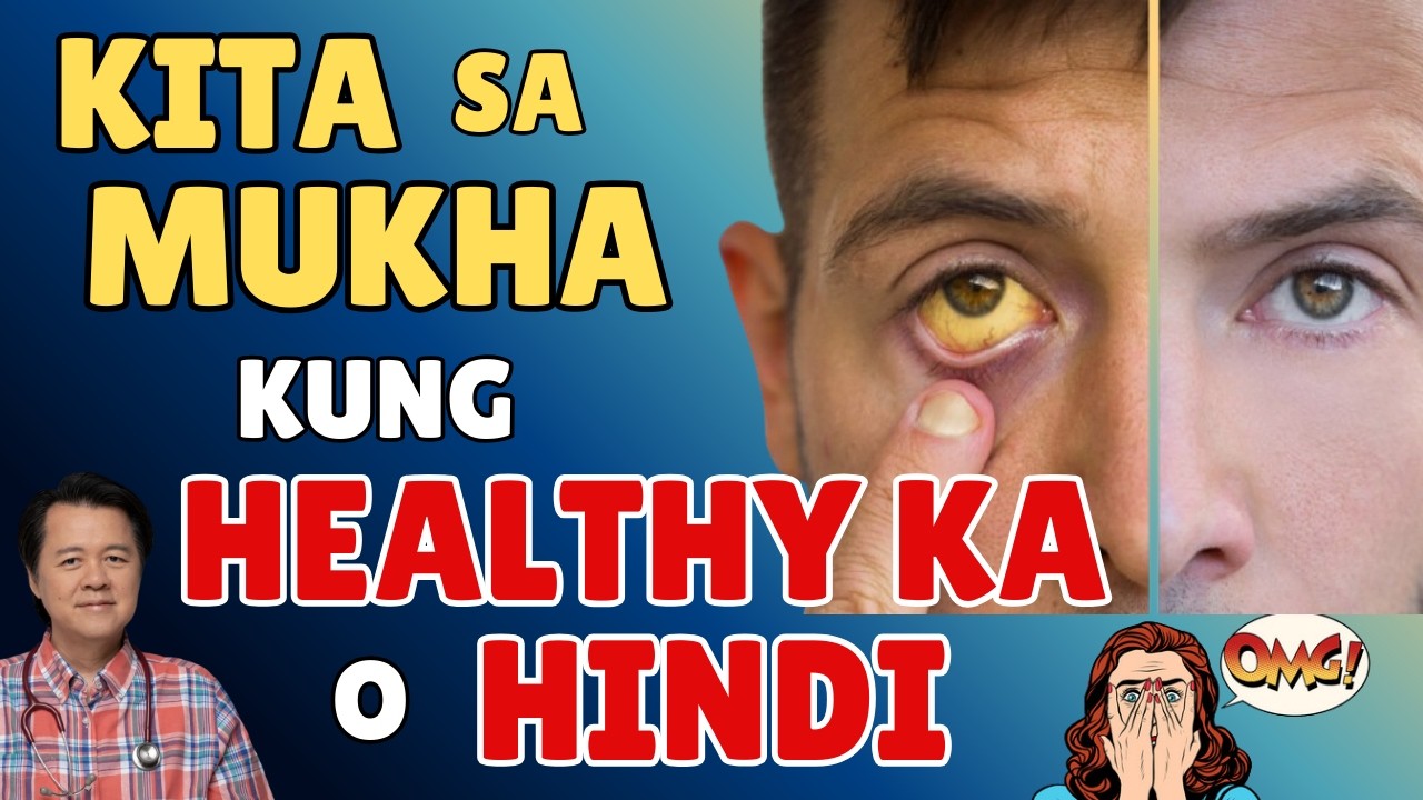 Kita sa Mukha Kung Healthy Ka o HIndi - By Doc Willie Ong (Internist and Cardiologist)