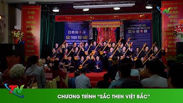 Chương trình “Sắc then Việt Bắc”
