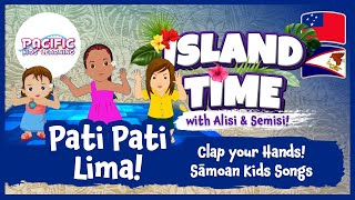 Video thumbnail of "Pati Pati Lima! | Sāmoan Kids Songs | Pacific Kids Learning | Kids Songs | Samoa"