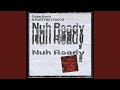 Miniature de la vidéo de la chanson Nuh Ready Nuh Ready