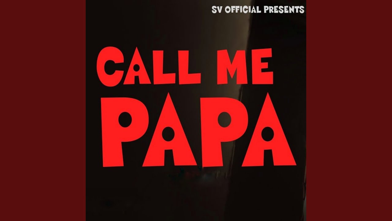 Call Me Papa