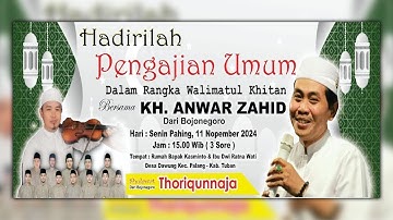 🔴 LIVE KH. ANWAR ZAHID  WALIMATUL KHITAN AL AZIZI MEIGO | DAWUNG PALANG TUBAN