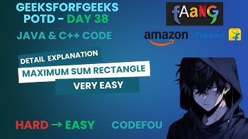 GFG POTD | Maximum sum Rectangle | Java & C++ | 04-08-25