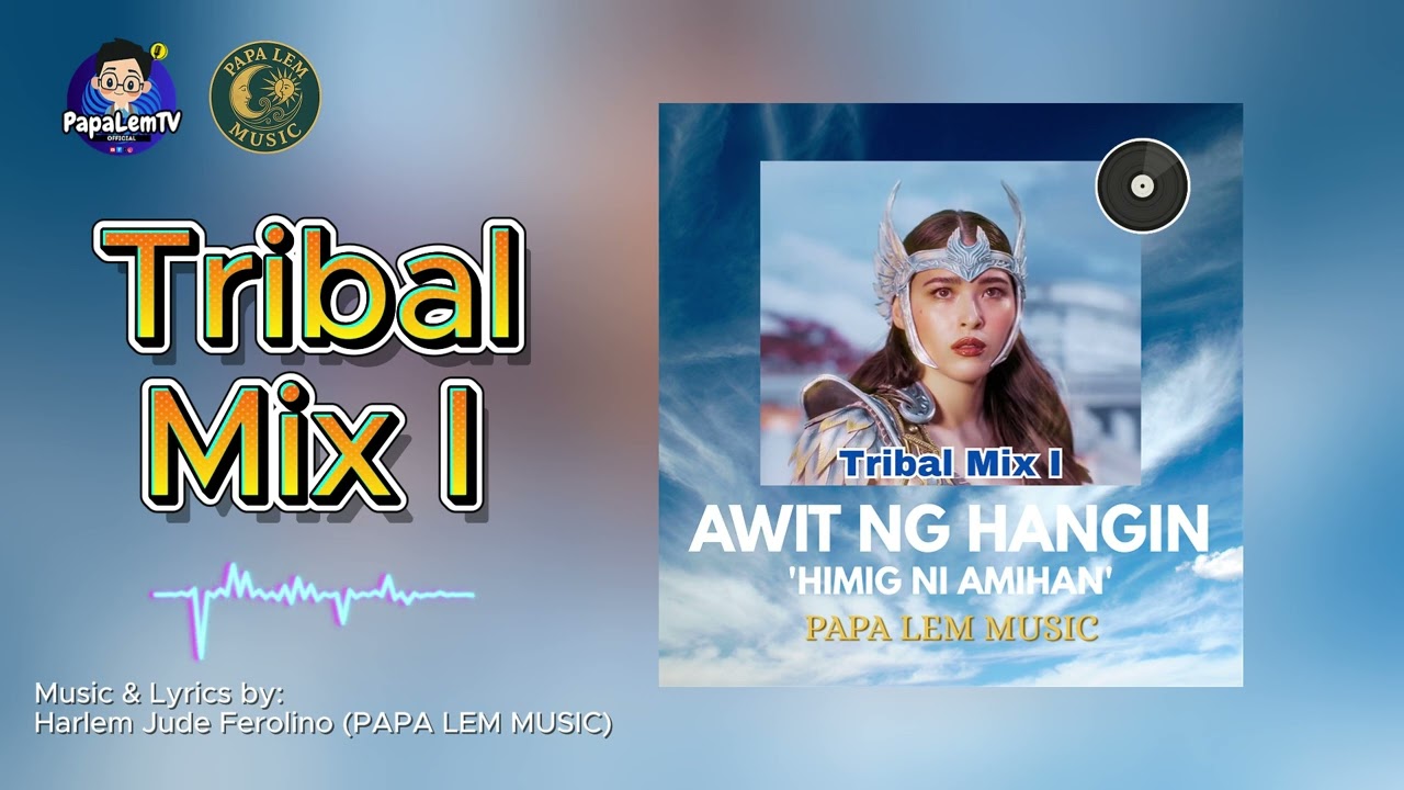 AWIT NG HANGIN (Tribal Mix I) by Papa Lem Music | Original Encantadia-Inspired Amihan Theme