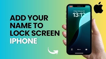 How to Add Your Name to LockScreen on IPhone (Quick & Easy)