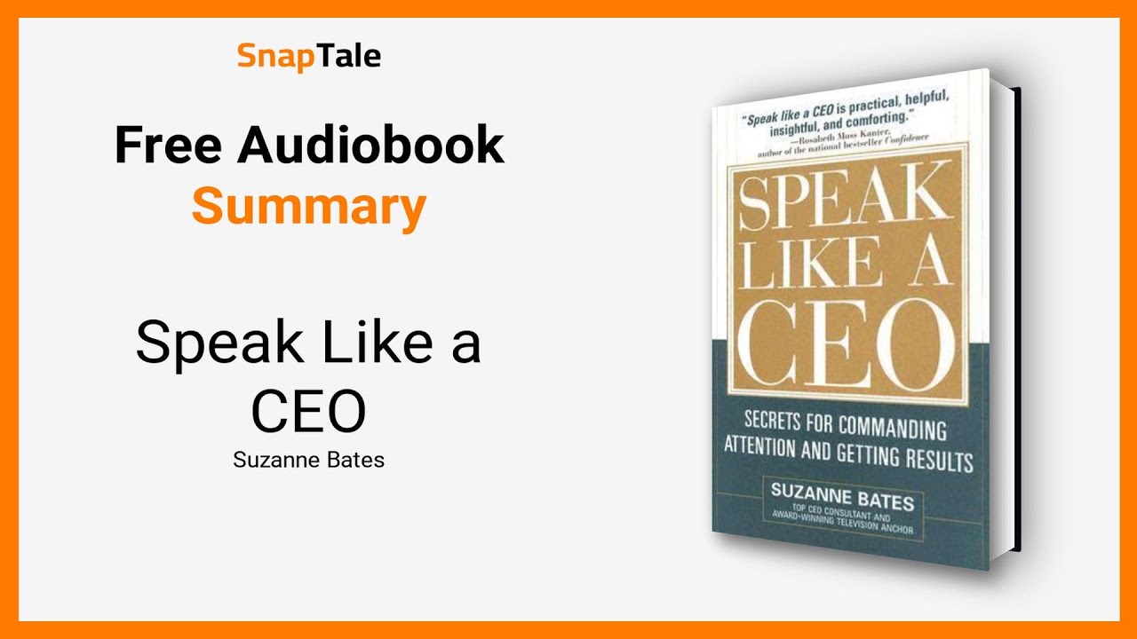 How To Speak Like A Ceo Pdf Speak Like a CEO by Suzanne Bates: 9 Minute Summary - YouTube