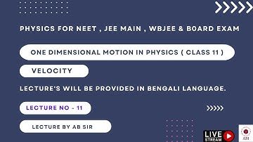PHYSICS LECTURE -11 , FOR JENPAS - UG (WBJEE) & BOARD EXAM