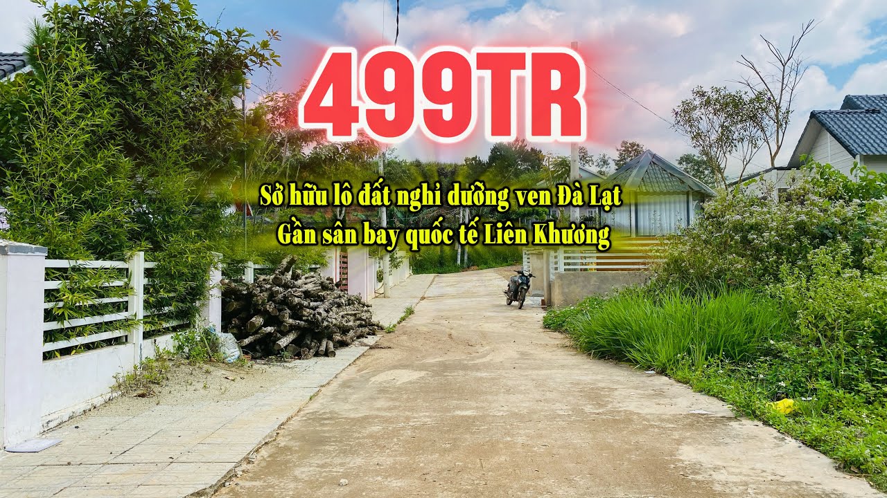 Lô Đất 499 Triệu Ngay Vùng Ven Đà Lạt – Gần Sân Bay Liên Khương – Trung Tâm Gia Lâm Lâm Hà!