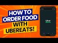 How To Use Uber Eats App to Order Food in 2021: How Does It Work?