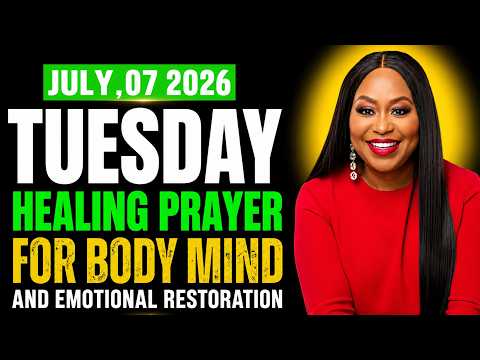 Tuesday, July 07,  Healing Prayer for Body, Mind & Emotional Restoration | Dr. Cindy Powerful Prayer
