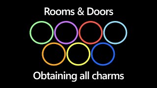 Rooms & Doors - Obtaining all charms