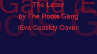 The Letter - The Roots Gang
