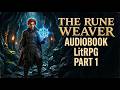 The Rune Weaver - Part 1 | LitRPG Audiobook | Top Free