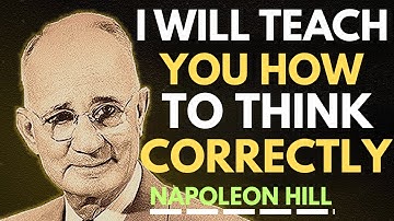Ik leer je hoe je correct kunt denken – Levensveranderende motivatie | Napoleon Hill Motivatie